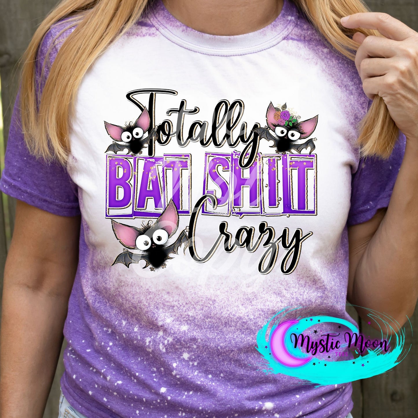 Totally Bat SH!t Crazy, Bleached Shirt, Shirts for her, graphic tee, plus size, Custom Shirt